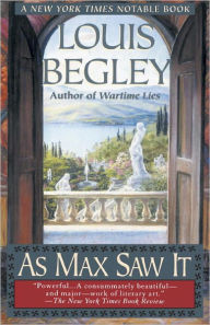 Title: As Max Saw It, Author: Louis Begley