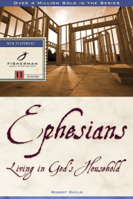 Title: Ephesians: Living in God's Household, Author: Robert Baylis