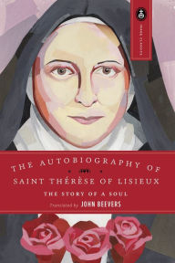 Title: The Autobiography of Saint Therese: The Story of a Soul, Author: John Beevers