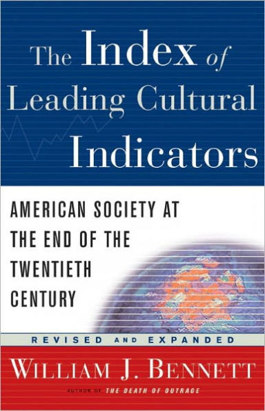 The Index of Leading Cultural Indicators: American Society at the End of the Twentieth Century