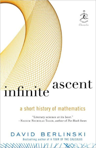 Infinite Ascent: A Short History of Mathematics