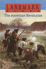 Title: The American Revolution, Author: Bruce Bliven Jr.