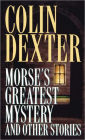 Morse's Greatest Mystery and Other Stories