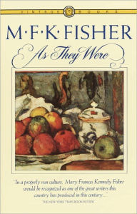 Title: As They Were, Author: M. F. K. Fisher