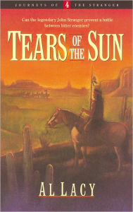 Title: Tears of the Sun, Author: Al Lacy