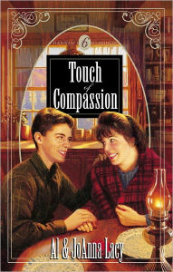 Title: Touch of Compassion, Author: Al Lacy