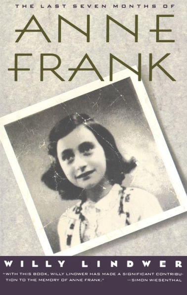 The Last Seven Months of Anne Frank