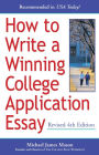 How to Write a Winning College Application Essay, Revised 4th Edition: Revised 4th Edition