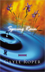 Title: Spring Rain (Seaside Seasons Series #1), Author: Gayle Roper