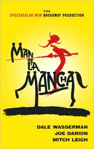 Title: Man of La Mancha, Author: Dale Wasserman