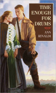 Title: Time Enough for Drums, Author: Ann Rinaldi