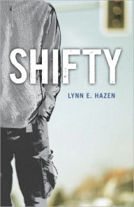 Title: Shifty, Author: Lynn E. Hazen