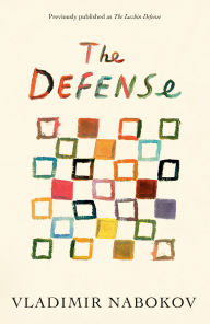 Title: The Defense: Previously published as The Luzhin Defense, Author: Vladimir Nabokov