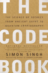 Title: The Code Book: The Science of Secrecy from Ancient Egypt to Quantum Cryptography, Author: Simon Singh