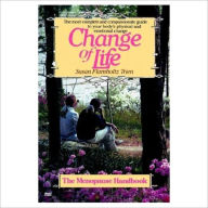 Title: Change of Life: The Menopause Handbook, Author: Susan Flamholtz Trien