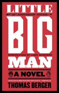 Title: Little Big Man, Author: Thomas Berger