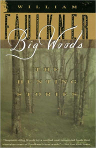 Big Woods: The Hunting Stories