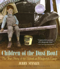 Title: Children of the Dust Bowl: The True Story of the School at Weedpatch Camp, Author: Jerry Stanley