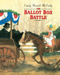 Title: The Ballot Box Battle, Author: Emily Arnold McCully