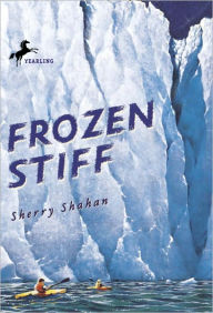Title: Frozen Stiff, Author: Sherry Shahan