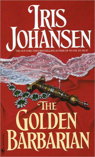 The Golden Barbarian Sedikhan Series By Iris Johansen Paperback Barnes Noble