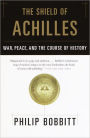 The Shield of Achilles: War, Peace, and the Course of History