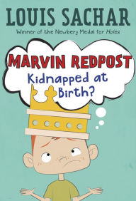 Title: Kidnapped at Birth? (Marvin Redpost Series #1), Author: Louis Sachar