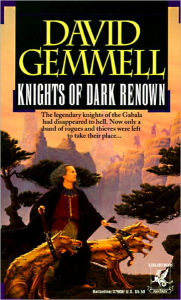 Title: Knights of Dark Renown, Author: David Gemmell