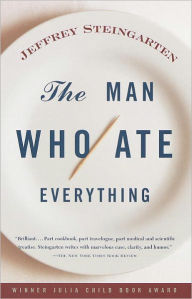 Title: The Man Who Ate Everything, Author: Jeffrey Steingarten