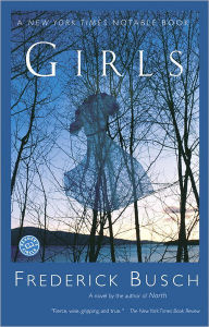 Title: Girls, Author: Frederick Busch