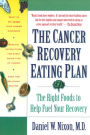 The Cancer Recovery Eating Plan: The Right Foods to Help Fuel Your Recovery