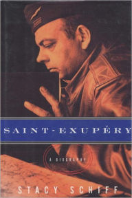 Title: Saint-Exupéry: A Biography, Author: Stacy Schiff