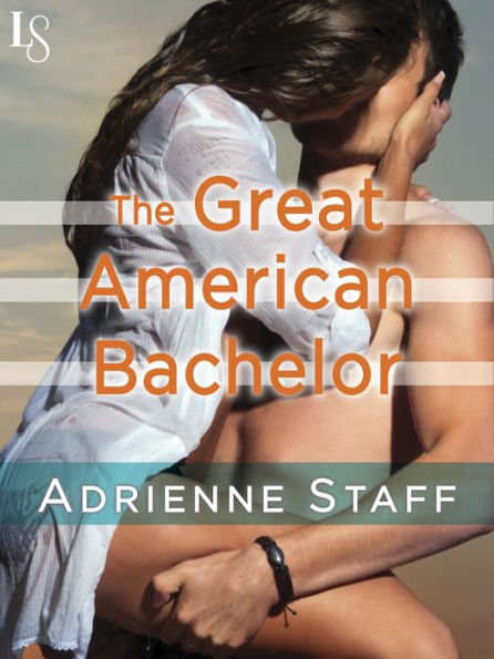 The Great American Bachelor: A Loveswept Classic Romance