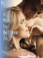 A Man to Believe In: A Loveswept Classic Romance