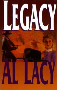 Title: Legacy, Author: Al Lacy