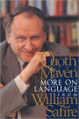 Quoth the Maven: More on Language from William Safire