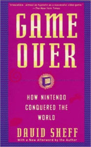 Game Over: How Nintendo Conquered The World