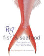 Roy's Fish and Seafood: Recipes from the Pacific Rim [A Cookbook]