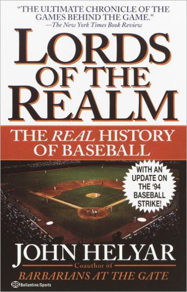 Lords of the Realm: The Real History of Baseball