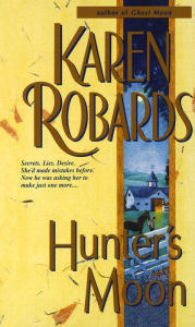 Title: Hunter's Moon: A Novel, Author: Karen Robards
