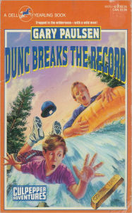 Title: Dunc Breaks the Record (Culpepper Adventures Series #6), Author: Gary Paulsen