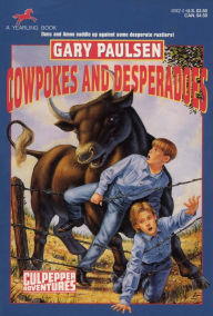 Title: Cowpokes and Desperadoes (Culpepper Adventures Series #16), Author: Gary Paulsen