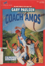 Title: Coach Amos (Culpepper Adventures Series #18), Author: Gary Paulsen