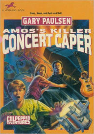 Title: Amos's Killer Concert Caper (Culpepper Adventures Series #22), Author: Gary Paulsen