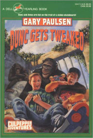 Title: Dunc Gets Tweaked (Culpepper Adventures Series #4), Author: Gary Paulsen