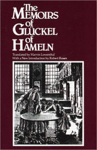 Title: Memoirs of Gluckel of Hameln, Author: Gluckel