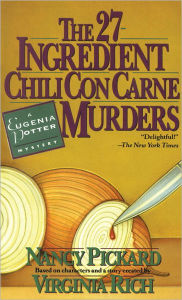 Title: The Twenty-Seven Ingredient Chili Con Carne Murders (Eugenia Potter Series #1), Author: Nancy Pickard