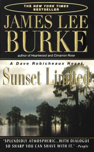 Title: Sunset Limited (Dave Robicheaux Series #10), Author: James Lee Burke