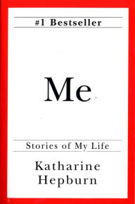 Title: Me: Stories of My Life, Author: Katharine Hepburn