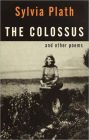 The Colossus: and Other Poems